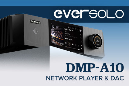 Eversolo DMP-A10 Flagship Streaming DAC