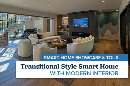 Transitional Style Smart Home with Modern Interior