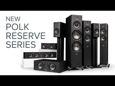 Polk Reserves Series Speaker Overview